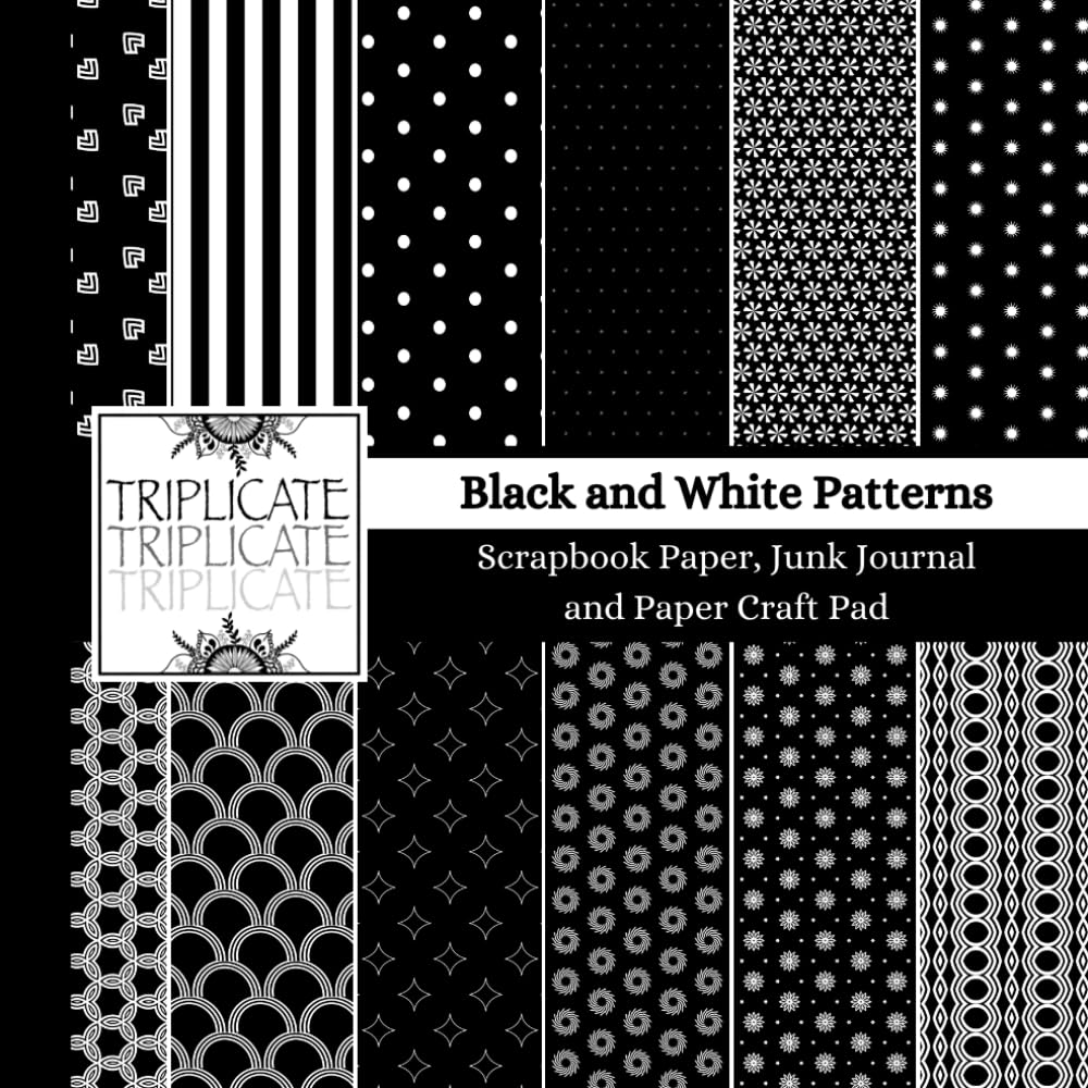 Black and White Patterns Scrapbook Paper, Junk Journal and Paper Craft Pad: 24 double-sided matte pages of 8.5 x 8.5 inch 60lb (90gsm) decorative ... of 12 background designs (4 of each design)